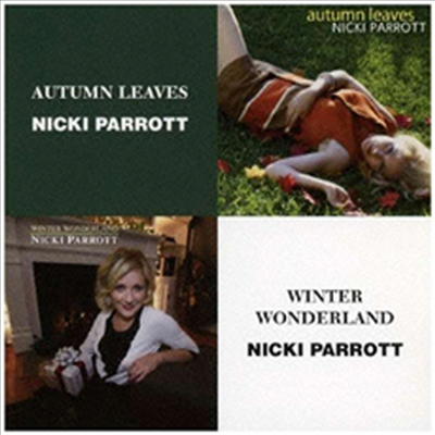 Nicki Parrott - Autumn Leaves + Winter Wonderland (2CD)