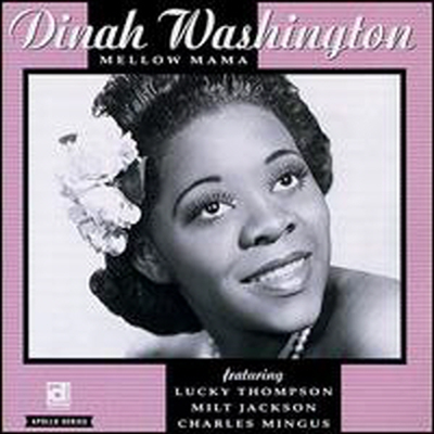 Dinah Washington - Mellow Mama