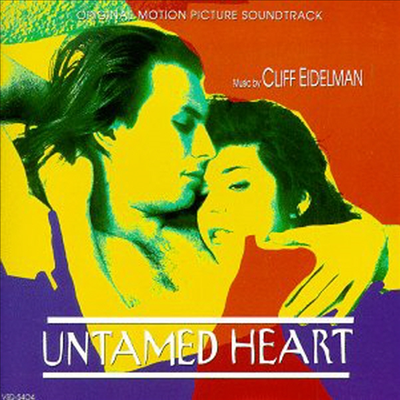 O.S.T. (Cliff Eidelman) - Untamed Heart (CD)