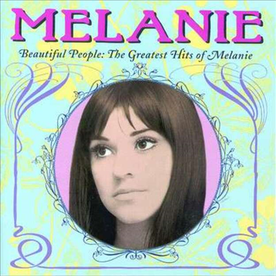 Melanie Safka - Beautiful People: The Greatest Hits Of Melanie (CD)