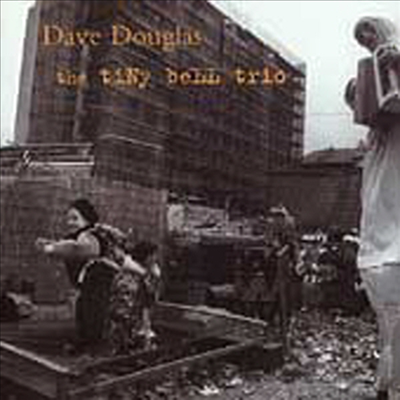 Dave Douglas - Tiny Bell Trio (CD)