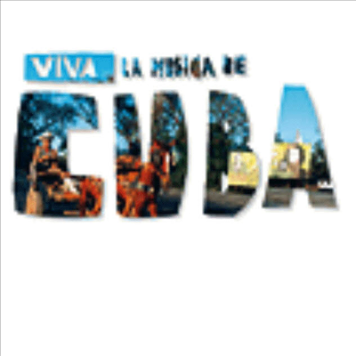 Various Artists - Viva La Musica De Cuba (CD)