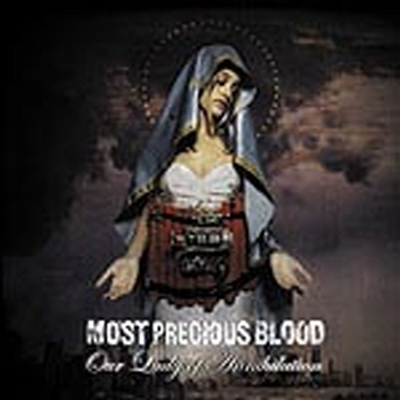 Most Precious Blood - Our Lady Of Annihilation (CD)