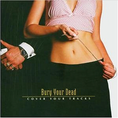 Bury Your Dead - Cover Your Tracks (CD)