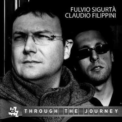 Fulvio Sigurta &amp; Claudio Filippini - Through The Journey (CD)