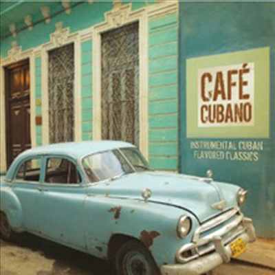 Jeff Steinberg - Cafe Cubano: Instrumental Cuban Flavored Classics (CD)
