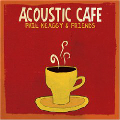 Phil Keaggy &amp; Friends - Acoustic Cafe (CD)