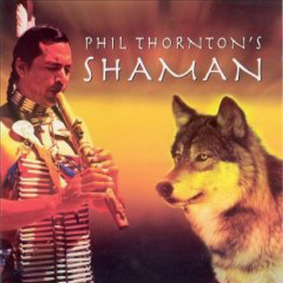 Phil Thornton - Shaman (CD)