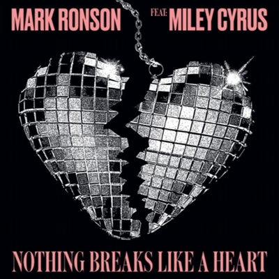 Mark Ronson Feat. Miley Cyrus - Nothing Breaks Like A Heart (2019 Record Store Day)(12 Inch Single LP)