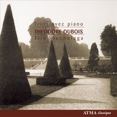 뒤부아: 피아노 현을 위한 작품 1집 - 피아노 삼중주 1-2번 (Dubois: Works for Piano, Vol. 1 - Piano Trios Nos.1-2)(CD) - Trio Hochelaga