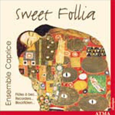 리코더를 통한 아메리카와 유럽의 대화 (Sweet Follia)(CD) - Ensemble Caprice