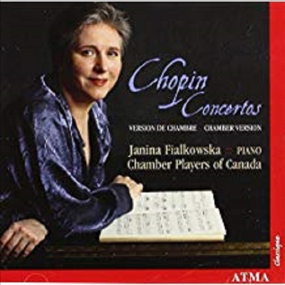 쇼팽 : 피아노 협주곡 1번, 2번 (실내악 버전) (Chopin : Piano Concertos No.1 Op.11, No.2 Op.21 (Chamber version)(CD) - Janina Fialkowska