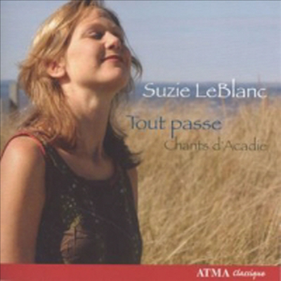 수지 르블랑 - 모든 것은 흘러가고 - 아카디아의 노래 2탄 (Chants d&#39;Acadie : Tout passe)(CD) - Suzie LeBlanc