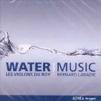 헨델: 수상음악, 솔로몬 서곡, 시바 여왕의 도착 (Handel : Water Music)(CD) - Bernard Labadie