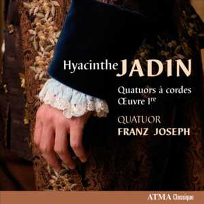 히아신트 자댕 : 3개의 현악 사중주 작품1번 (Hyacinthe Jadin : String Quartet)(CD) - Quatuor Franz Joseph