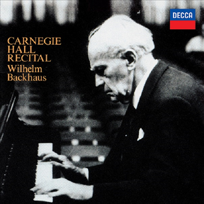 빌헬름 박하우스 - 카네기홀 리사이틀 실황 (Wilhelm Backhaus - Carnegie Hall Recital) (2SHM-CD)(일본반) - Wilhelm Backhaus