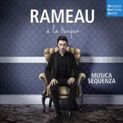 터키풍의 라모 (Rameau a La Turque)(CD) - Musica Sequenza