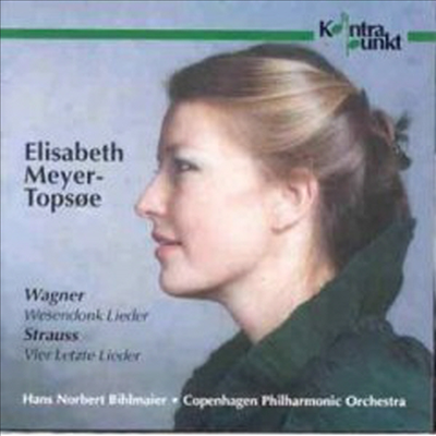 바그너 : 베젠동크 가곡집, R. 슈트라우스 : 네 개의 마지막 노래 (Wagner : Wesendonk Lieder, R. Strauss : Vier Letzte Lieder)(CD) - Elisabeth Meyer-Topsoe