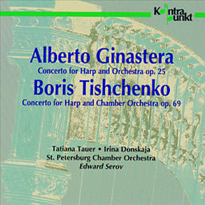 히나스테라, 티시첸코 : 하프 협주곡 (Ginastera, Tishchenko : Harp Concertos)(CD) - Tatiana Tauer