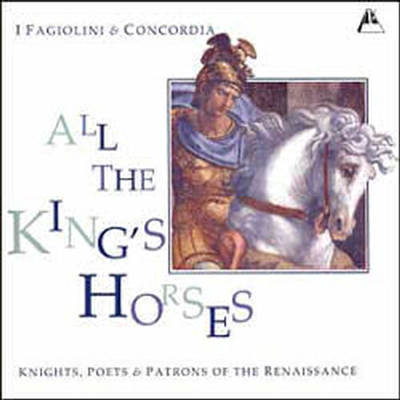 르네상스 시대 유럽의 궁정 음악 2집 (Knights, Poets & Patrons of the Renaissance)(CD) - I Fagiolini