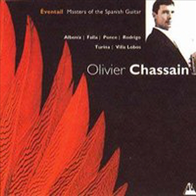 스페인 기타 음악의 걸작들 (Eventail)(CD) - Olivier Chassain