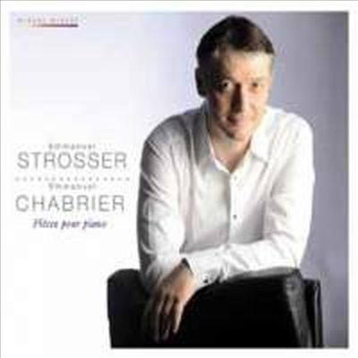 샤브리에 : 10개의 회화적 소곡집 (Emmanuel Chabrier : Pieces pour Piano)(CD) - Emmanuel Strosser