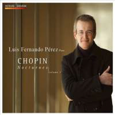 쇼팽 : 녹턴 (Chopin : Nocturnes Volume 1)(CD) - Luis Fernando Perez