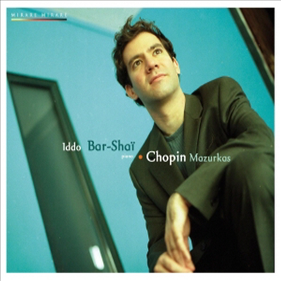 쇼팽 : 마주르카 (Chopin : Mazurkas)(CD) - Iddo Bar-Shai