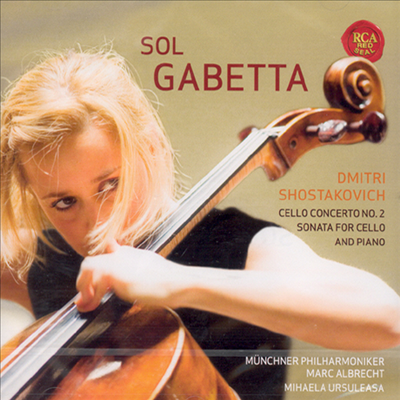 쇼스타코비치 : 첼로 협주곡 2번 & 첼로 소나타 (Shostakovich : Concerto For Violoncello And Orcehstra No.2)(CD) - Sol Gabetta