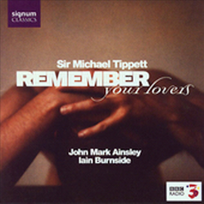 티펫 &amp; 퍼셀 : 성악집 (Tippett: Remember your Lovers)(CD) - John Mark Ainsley