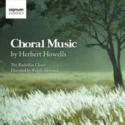 허버트 하웰즈 : 합창음악 (Choral Music by Herbert Howells)(CD) - Ralph Allwood