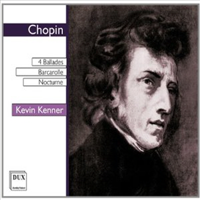 쇼팽: 4개의 발라드, 뱃노래 & 녹턴 (Chopin: 4 Ballades, Barcarolle & Nocturne)(CD) - Kevin Kenner