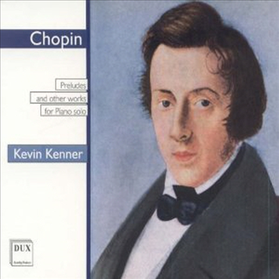 쇼팽: 전주곡 Op.28 (Chopin: Preludes op.28)(CD) - Kevin Kenner