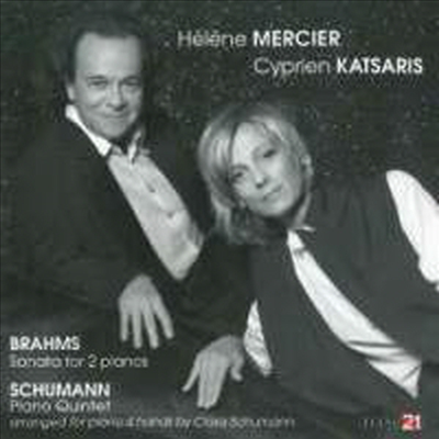 브람스: 2대의 피아노를 위한 소나타 op.34b & 슈만: 피아노 오중주 op.44 (Brahms: Sonata for 2 pianos Op.34b & Schumann: Piano Quintet Op.44)(CD) - Helene Mercier