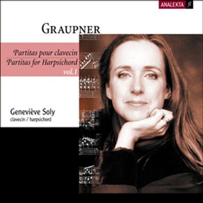 그라우프너 : 하프시코드를 위한 파르티타 1집 (Graupner : Partitas For Harpsichord Vol.1)(CD) - Genevieve Soly