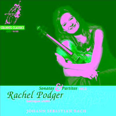 바흐 : 무반주 바이올린 소나타 2, 3번, 파르티타 3번 (Bach : Violin Solo Sonata No.2 BWV1003, No.3 BWV1005, Partita No.3 BWV1006)(CD) - Rachel Podger
