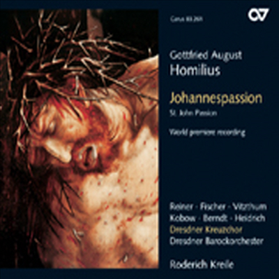 호밀리우스 : 요한 수난곡 (세계 최초 레코딩) (Homilius : St. John Passion) (2CD) - Roderich Kreile