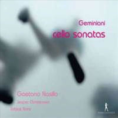 제미니아니 : 6곡의 첼로 소나타 Op.5 (Geminiani : Sonatas for Violoncello & Basso Continuo, Op. 5 Nos. 1-6)(CD) - Gaetano Nasillo