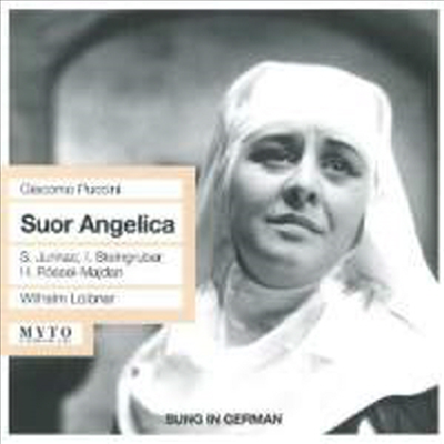푸치니: 오페라 '수녀 안젤리카' (Puccini: Opera 'Suor Angelica' - sung in German)(CD) - Wilhelm Loibner