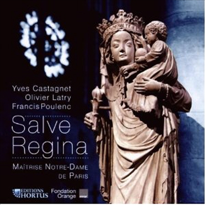 이브 카스타네 &amp; 올리비에 라트리: 살베 레지나 (Yves Castagnet &amp; Olivier Latry: Salve Regina)(CD) - Yves Castagnet