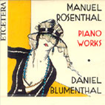 로젱탈 : 피아노 작품집 (Rosenthal : Piano Works)(CD) - Daniel Blumenthal