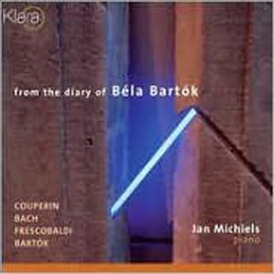 바르톡의 일기로부터 - 쿠프랭, 바흐, 프레스코발디, 바르톡 (From the diary of Bela Bartok)(CD) - Jan Michiels