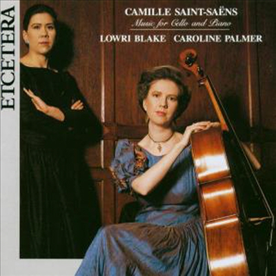 생상 : 첼로 소나타 1-2번 (Saint-Saens : Cello Sonatas Nos.1-2)(CD) - Lowri Blake