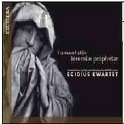 아그리콜라, 아르카델트, 모랄레스, 라수스 : 예레미야의 애가 (Lamentatio Jeremiae Prophetae)(CD) - Egidius Kwartet