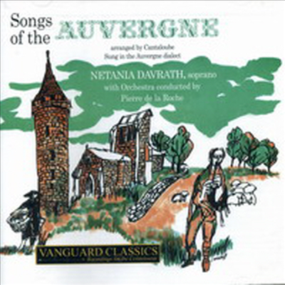 캉틀루브: 오베르뉴의 노래 (Canteloube: Songs of the Auvergne) (2CD) - Netania Davrath