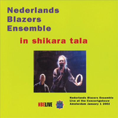 암스테르담 콘서트헤보우 신년음악회 실황 (2002년) (In shikara tala) (2CD) - Nederlands Blazers Ensemble