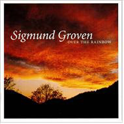 오버 더 레인보우 (Sigmund Groven - Over the Rainbow)(CD) - Sigmund Groven