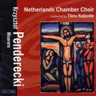 펜데레츠키 : 미제레레 (Penderecki : Miserere)(CD) - Netherlands Chamber Choir