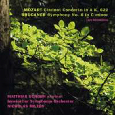 브루크너: 교향곡 8번 &amp; 모차르트: 클라리넷 협주곡 (Bruckner: Symphony No.8 &amp; Mozart: Clarinet Concerto) (2CD) - Nicholas Milton