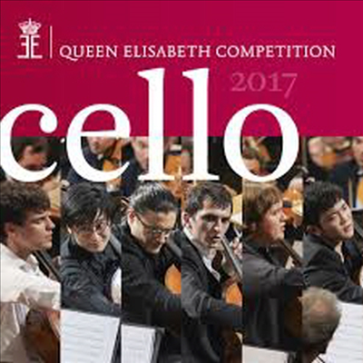 2017년 퀸 엘리자베스 콩쿠르 - 첼로 (Cello 2017 - Queen Elisabeth Competition) (4CD) - 여러 아티스트
